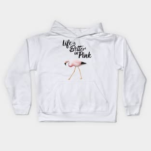 Flamingo Life Is Better In Pink Kids Hoodie